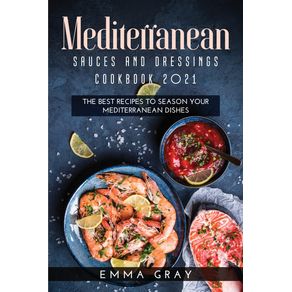 Mediterranean-Sauces-and-Dressings-Cookbook-2021