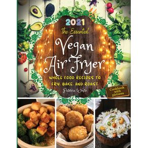 The-Essential-Vegan-Air-Fryer