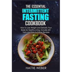 The-Essential-Intermittent-Fasting-Cookbook