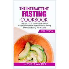 The-Intermittent-Fasting-Cookbook--2021-Edition-