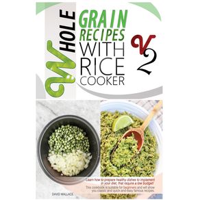 WHOLE-GRAIN-RECIPES-WITH-RICE-COOKER-VOL.2
