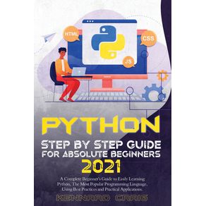 Python-Step-By-Step-Guide-For-Absolute-Beginners-2021