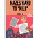 --MAZES-HARD-TO-KILL