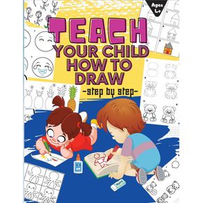TEACH-YOUR-CHILD-HOW-TO-DRAW-step-by-step