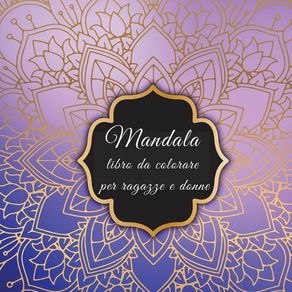 MANDALA-Libro-da-colorare-per-Ragazze-e-Donne