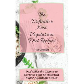 The-Definitive-Keto-Vegetarian-Diet-Recipes