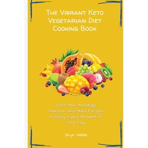 The-Vibrant-Keto-Vegetarian-Diet-Cooking-Book