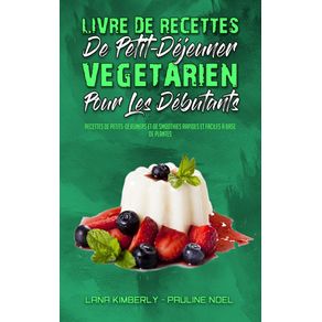 Livre-De-Recettes-De-Petit-Dejeuner-Vegetarien-Pour-Les-Debutants