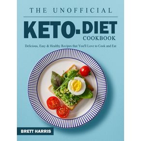 The-Unofficial-Keto-Diet-Cookbook