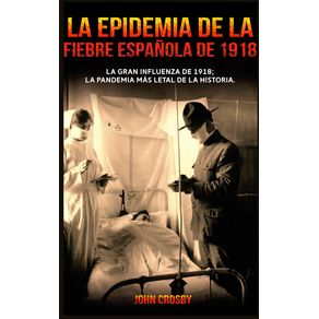 La-Epidemia-De-La-Fiebre-Espanola-De-1918