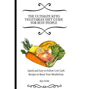 The-Ultimate-Keto-Vegetarian-Diet-Guide-for-Busy-People