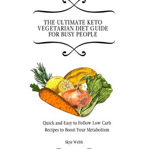 The-Ultimate-Keto-Vegetarian-Diet-Guide-for-Busy-People