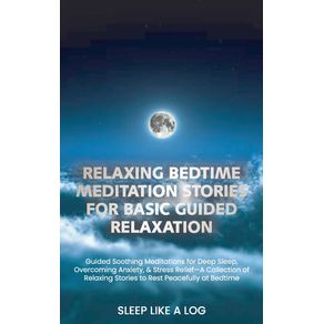 RELAXING-BEDTIME-MEDITATION-STORIES-FOR-BASIC-GUIDED-RELAXATION