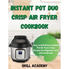 Instant-Pot-Duo-Crisp-Air-Fryer-Cookbook