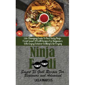 Ninja-Foodi-Smart-Xl-Grill-Recipes-For-Beginners-and-Advanced