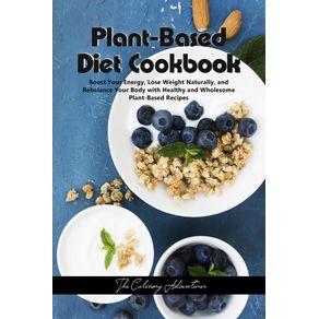 Plant---Based-Diet-Cookbook