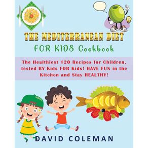 THE-MEDITERRANEAN-DIET-FOR-KIDS-COOKBOOK