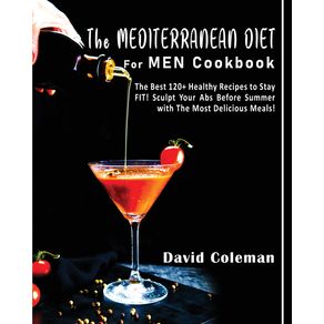 THE-MEDITERRANEAN-DIET-FOR-MEN-COOKBOOK