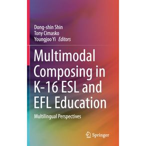 Multimodal-Composing-in-K-16-ESL-and-EFL-Education
