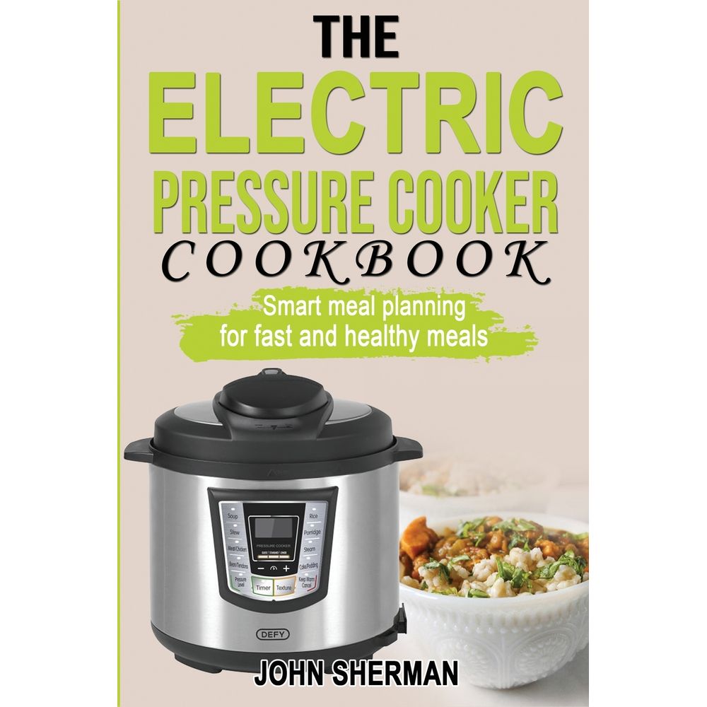 THE ELECTRIC PRESSURE COOKER COOKBOOK umlivro