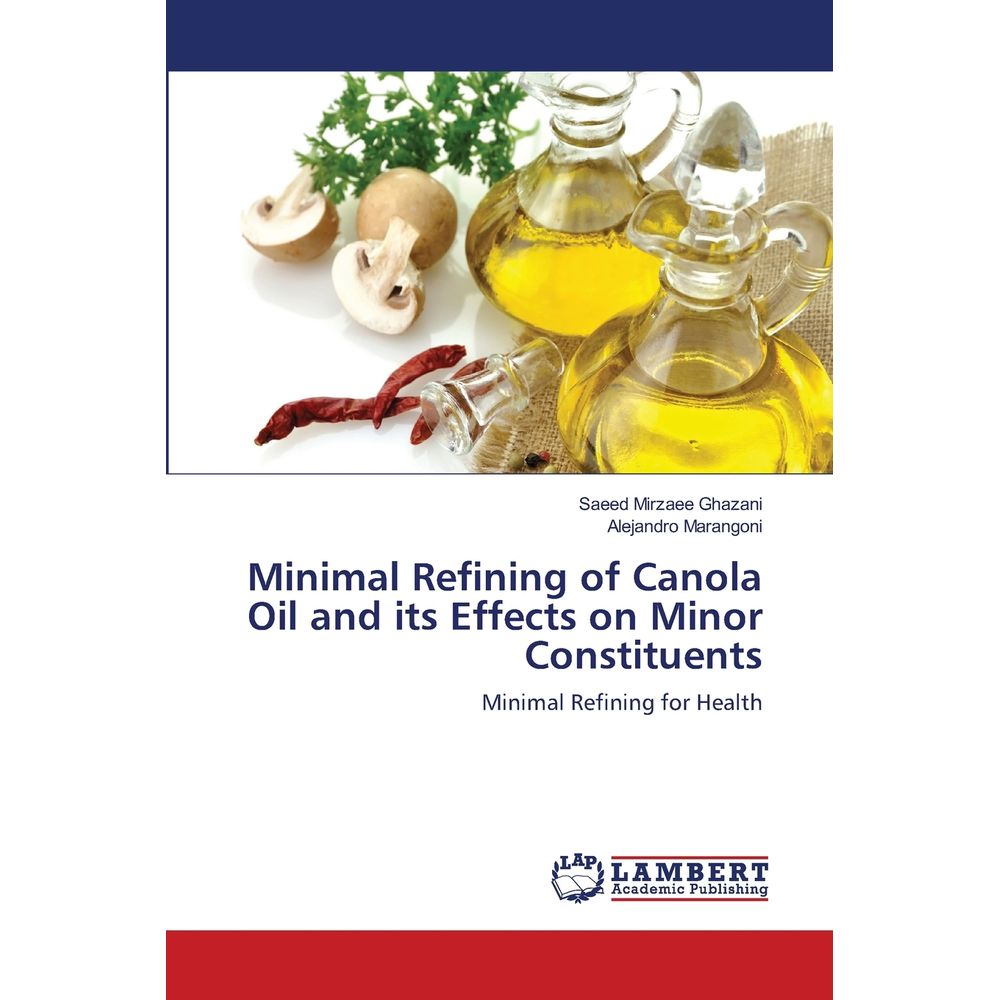 Minimal Refining of Canola Oil and its Effects on Minor Constituents