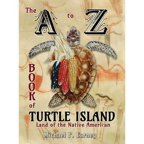 The-A-to-Z-Book-of-Turtle-Island-Land-of-the-Native-American