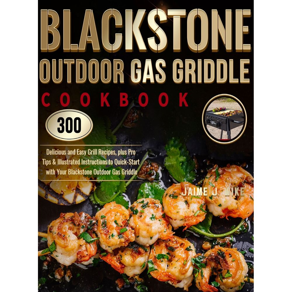 Blackstone Outdoor Gas Griddle Cookbook umlivro