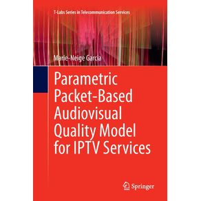 Parametric-Packet-based-Audiovisual-Quality-Model-for-IPTV-services