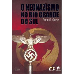 O-NEONAZISMO-NO-RIO-GRANDE-DO-SUL