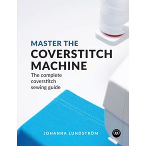 Master-the-Coverstitch-Machine