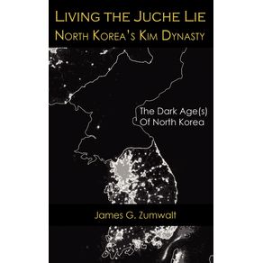 Living-the-Juche-Lie-|-North-Koreas-Kim-Dynasty