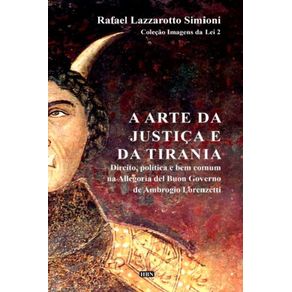 A-arte-da-justica-e-da-tirania--Direito-politica-e-bem-comum-na-Allegoria-del-buon-governo-de-Ambrogio-Lorenzetti