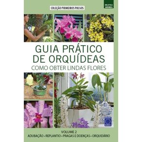 Guia-Pratico-de-Orquideas--2---Como-Obter-Lindas-Flores