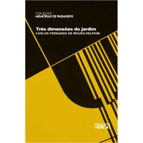 Tres-dimensoes-do-jardim---Colecao-Memorias-de-Paisagens