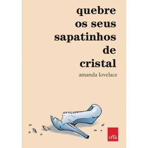 Quebre-os-seus-sapatinhos-de-cristal