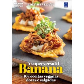 Cozinha-Vegana---A-superversatil-Banana--16-receitas-veganas-doces-e-salgadas