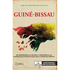 Guine-Bissau--Da-independencia-colonial-a-dependencia-da-cooperacao-internacional-para-o-desenvolvimento