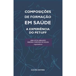 Composicoes-de-formacao-em-saude--a-experiencia-do-PET-UFF