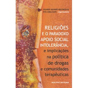 Religioes-e-o-paradoxo-apoio-social-—-intolerancia-e-implicacoes-na-politica-de-drogas-e-comunidades-terapeuticas