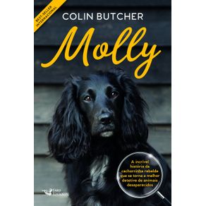 Molly--A-incrivel-historia-da-cachorrinha-rebelde-que-se-tornou-uma-super-detetive-de-animais-desaparecidos