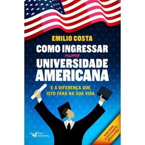 Como-Ingressar-Numa-Universidade-Americana:-E-a-Diferenca-que-Isto-Fara-na-Sua-Vida