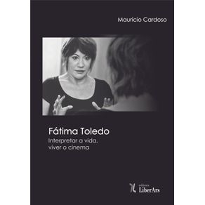 Fatima-Toledo--interpretar-a-vida-viver-o-cinema