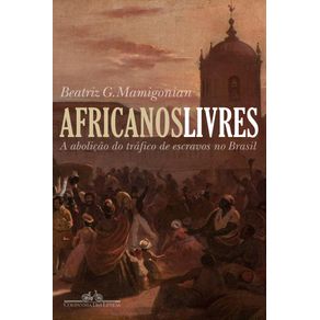 Africanos-livres---A-abolicao-do-trafico-de-escravos-para-o-Brasil