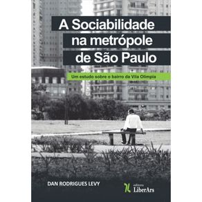 Sociabilidade-na-metropole-de-Sao-Paulo-A--um-estudo-sobre-o-bairro-da-Vila-Olimpia