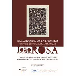 Explorando-os-entremeios--cultura-e-comunicacao-na-literatura-de-Joao-Guimaraes-Rosa
