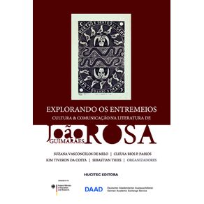 Explorando-os-entremeios--cultura-e-comunicacao-na-literatura-de-Joao-Guimaraes-Rosa