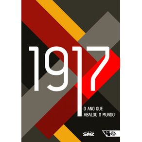 1917--O-Ano-Que-Abalou-O-Mundo