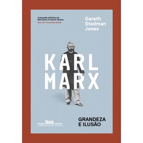 Karl-Marx---Grandeza-e-ilusao