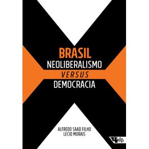 Brasil-Neoliberalismo-Versus-Democracia