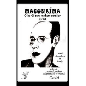 Macunaima-o-heroi-sem-nenhum-carater---em-Cordel